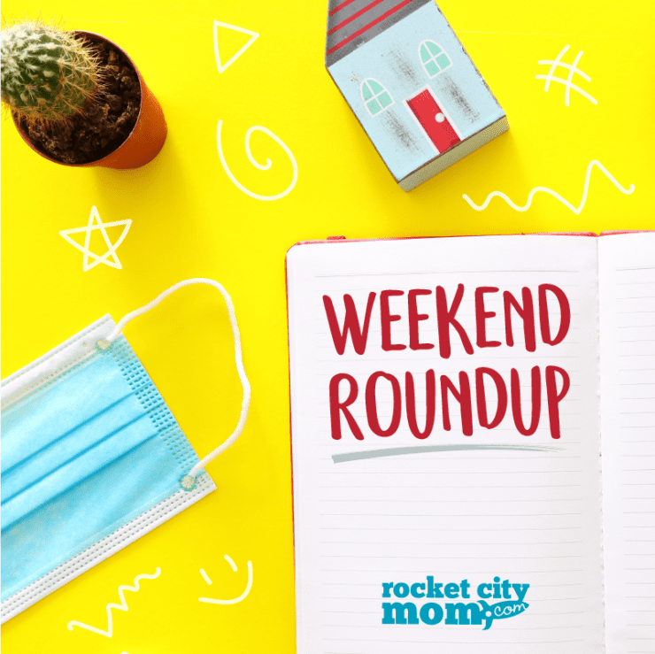 Huntsville Weekend Roundup list of activities in Huntsville Alabama