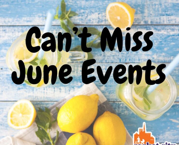 can't miss family events in June